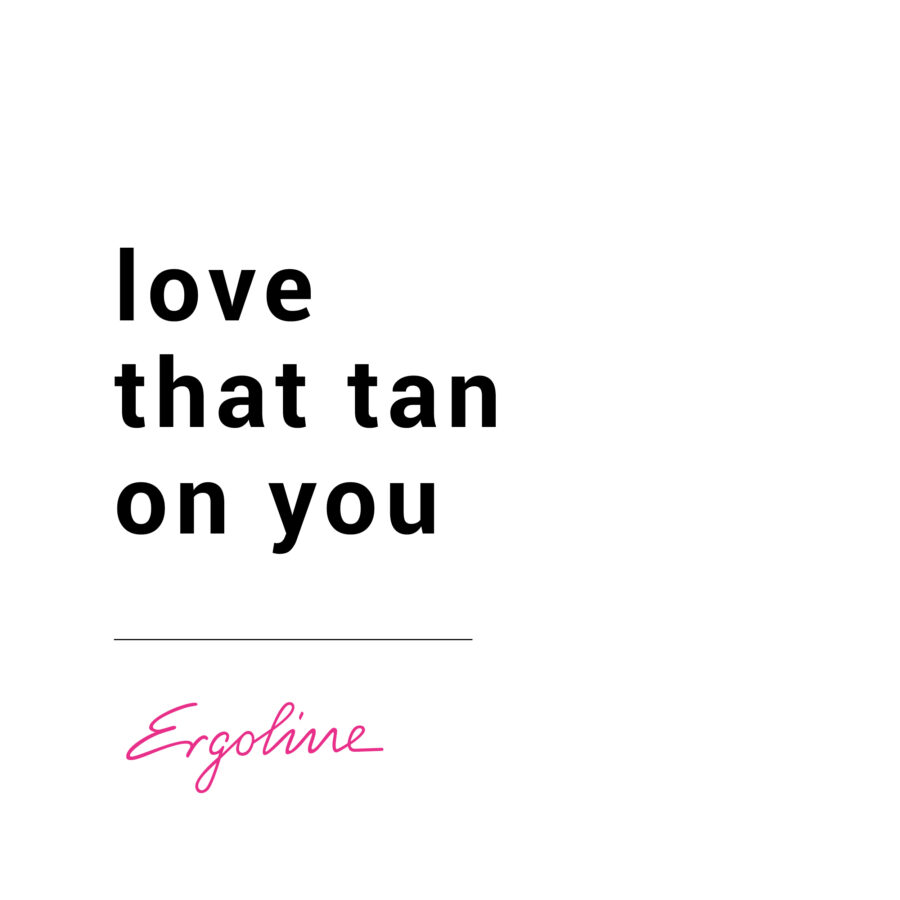 Quote love that tan